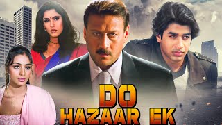 2001 Do Hazaar Ek 1998  90s Blockbuster Hindi Action Movie  Jackie Shroff Dimple Kapadia Tabu [upl. by Garvy]