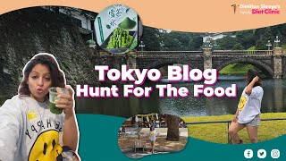 Tokyo Blog Hunt For Food Dietitian Shreya [upl. by Asilim435]