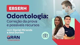 Concurso EBSERH  Odontologia Correção da prova e possíveis recursos [upl. by Nolak955]