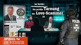 Im Verhör 3 Die perfide Tarnung der LoveScammer  SPIEGEL TV [upl. by Rashida]