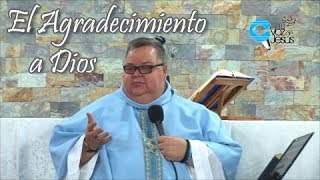 El Agradecimiento a Dios [upl. by Bonnee]