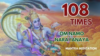 OM NAMO NARAYANAYA POWERFUL 108 TIMES  MANTRA CHANTING FOR PEACE OF MIND [upl. by Sinoda]