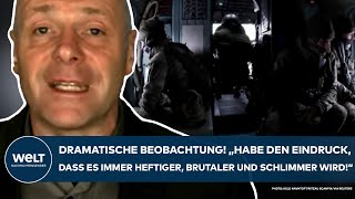 PUTINS KRIEG Dramatisch quotHabe den Eindruck dass es immer heftiger brutaler und schlimmer wirdquot [upl. by Itoc]