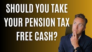 Should You Take Your Pension Tax Free Cash Lump Sum Right Now [upl. by Hadeehuat443]