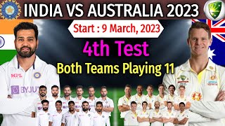 India vs Australia 4th Test Match 2023  Match Info amp Both Team Playing 11  IND vs AUS 4th Test [upl. by Kalikow]