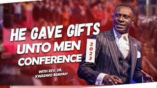 He Gave Gifts Unto Men Conference 2023  Day 1  Rev Dr Kwadwo Bempah  Holy Hill Chapel AG [upl. by Rehpotsyrk]