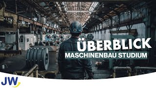 Das Maschinenbau Studium im Überblick [upl. by Anatnahs]