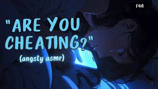 ASMR GF  Your GF Thinks Youre Cheating F4A Angsty Argument [upl. by Wendolyn628]