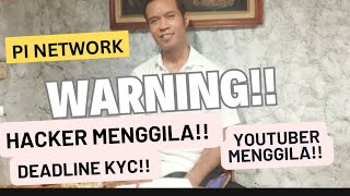 Warning Jangan Terlena  Amankan Diri Anda  Pi Network [upl. by Palestine]