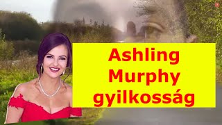 Az eset ami veled is megtörténhet Ashling Murphy gyilkosság [upl. by Annasus493]