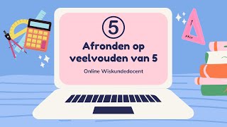 VMBO Afronden op veelvouden van 5 [upl. by Larentia491]