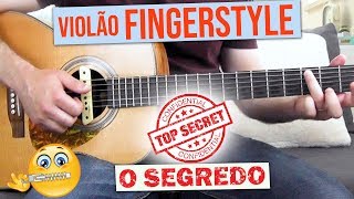 O segredo que usei para aprender Fingerstyle  Segredos do Fingerstyle 1 [upl. by Lyrret]