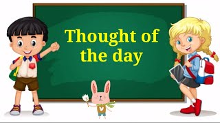 Thought of the day  Thought of the day for kids [upl. by Adev106]