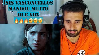 REACT Ellie  The Last Of Us   Dor  Ísis Vasconcellos [upl. by Nace]