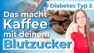 Hoher Blutzucker wegen Kaffee Kaffeekonsum und Typ 2 Diabetes [upl. by Orman421]