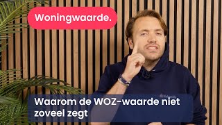 Waarom de WOZ waarde niet zoveel zegt [upl. by Noyrb]