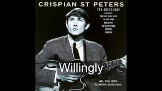 Willingly  Crispian St Peters HQ Sound with lyrics [upl. by Donnenfeld]