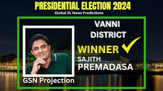 VANNI District  Presidential Election 2024 Prediction  Global SL News Predictions [upl. by Sender]