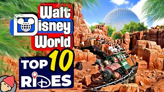 TOP 10 RIDES at WALT DISNEY WORLD [upl. by Elleirb]