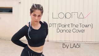 PTT Paint The Town  LOONA  Dance Cover by LASI from France [upl. by Acinnej]