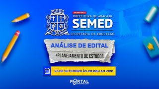 CONCURSO SEMED ARACAJU ANÁLISE DE EDITAL  PLANEJAMENTO DE ESTUDOS [upl. by Caddaric21]