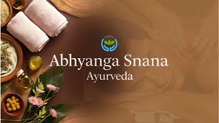 Abhyanga Snana Ayurveda – Rejuvenate Your Body and Mind Naturally [upl. by Ehcropal]