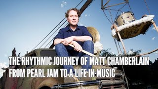 The Rhythmic Journey of Matt Chamberlain From Pearl Jam to a Life in Music [upl. by Helyn]