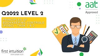 AAT Q2022 Principles of Bookkeeping Controls POBC  Task 1 amp 2  First Intuition [upl. by Dualc]