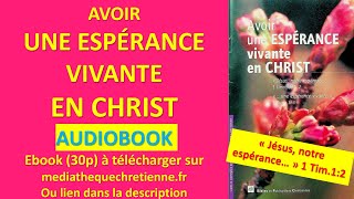 50 AVOIR UNE ESPÉRANCE VIVANTE EN CHRIST BPC Bibles et Publications Chrétiennes AUDIOBOOK 30p [upl. by Mag]