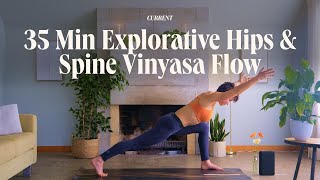 35 Min Explorative Hips amp Spine Vinyasa Flow lets balance [upl. by Nareht590]