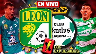 🔴 LEÓN vs SANTOS LAGUNA EN VIVO  LIGA MX APERTURA 2023 PLAYIN LIVE  Los Expulsados [upl. by Danyluk]