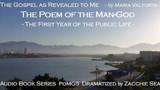 AudioBook The Poem of the ManGod  Series 5  First Year of Public Life 1  The Mission Begins [upl. by Carpio]