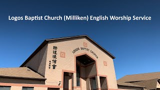 August 4th 2024 Logos Baptist Church Milliken English Worship Service [upl. by Yttap]