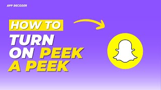 How to turn on peek a peek on snapchat [upl. by Gerard]