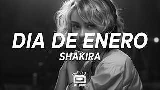 Shakira  Dia de Enero Lyrics [upl. by Avert754]