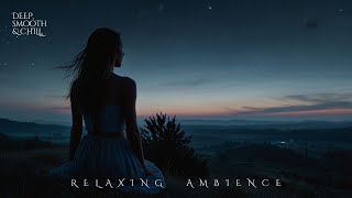 Calmly  Deep chill music mix [upl. by Agarhs]