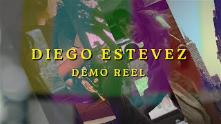 Diego Estevez l DEMO REEL [upl. by Margarethe]