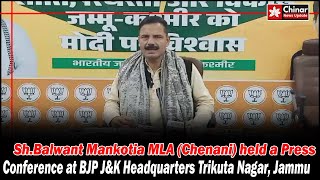 ShBalwant Mankotia MLA Chenani held a Press Conference at BJP JampK Headquarter [upl. by Antonio]