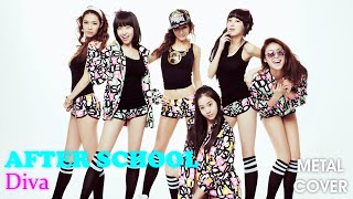 After School 애프터스쿨  quotDivaquot Metal Cover [upl. by Etnauj]