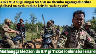 Kuki MLA 10 gi ningai MLA 50 na themba ngamgadaoribra haibasi mangda taduna leiriba wahang oiri [upl. by Eerihs]