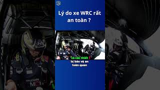 Độ an toàn của xe WRC tốt đến đâu [upl. by Ballman138]