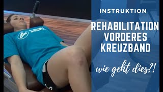 Kreuzbandriss Vorderes Kreuzband Rehabilitation wie geht dies [upl. by Lacey]