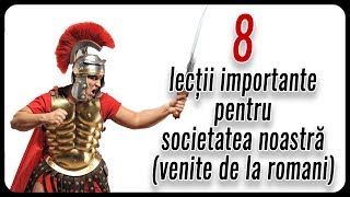 8 lecții importante pentru societatea noastră venite de la romani [upl. by Iborian255]