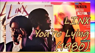 LINX  Youre Lying 1980 Soul Funk Disco David Grant [upl. by Ardnossac196]