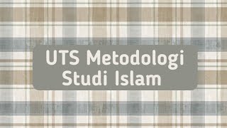 UTS Metodologi Studi Islam [upl. by Llebana]