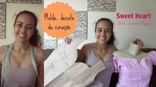 Molde decote de coração SweetHeart Alana Santos Blogger [upl. by Ecnadnak]