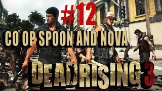 AWW DUDE FISH AND CHIPS Dead Rising 3 Co op wNova 12 [upl. by Drofnats]