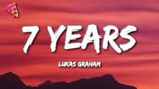 7 Years  Lukas Graham Lyrics [upl. by Kesley34]