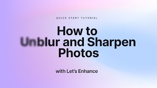 How to Deblur and Sharpen Images with Lets Enhance [upl. by Carrick423]