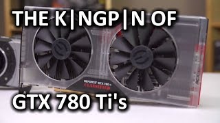 EVGA GTX 780 Ti Classified Kngpn Edition [upl. by Shayn]